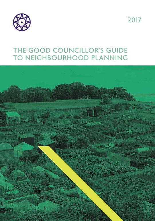 The Good Councillor's guide to neighbourhood planning – designing the future of local communities